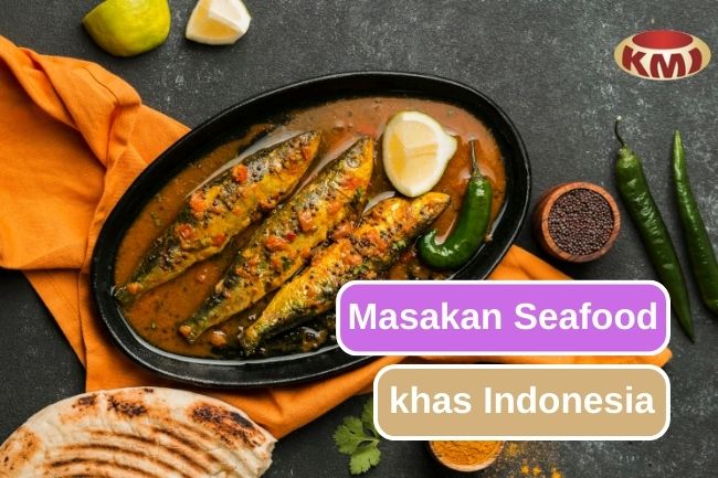 7 Hidangan Seafood Khas Indonesia, Sudahkah Mencoba?